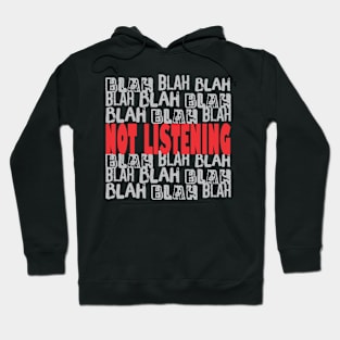 Blah blah not listening funny anti-social INTJ introvert Hoodie